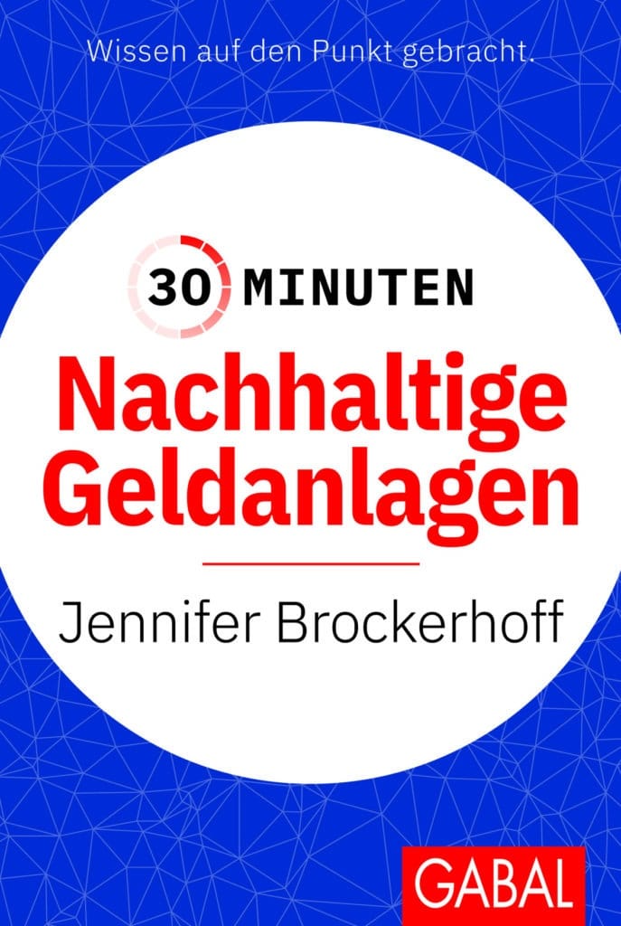 Der Ratgeber 30 Minuten Nachhaltige Geldanlage von Jennifer Brockerhoff