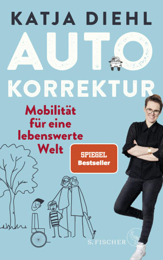 Autokorrektur Mobilität für eine bessere Welt von Katja Diehl