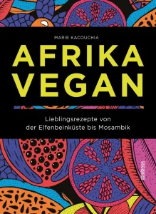 Das Buchcover von Afrika vegan von Marie Kacouchia