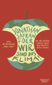 Das Buchcover von Wir sind das Klima von Jonathan Safran Foer