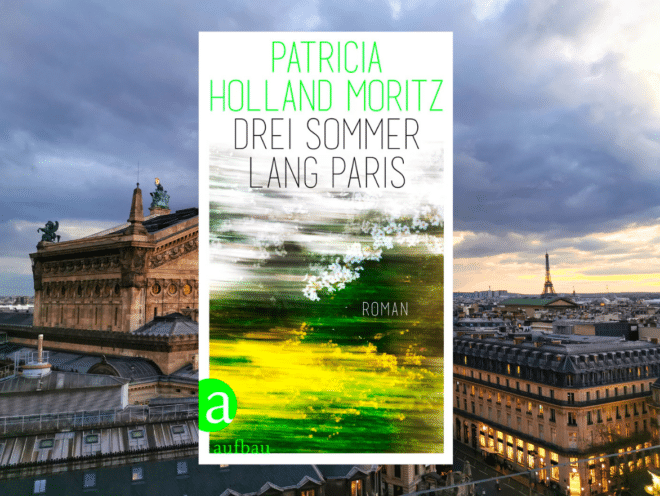 Im Hintergrund des Bildes ist die Oper von Paris und auf der rechten Seite ganz weit hinten der Eiffelturm zu erkennen. Auf dem Foto ist das Buch Drei Sommer lang Paris von Patricia Holland Moritz. Das Bild dient als Header-Bild zur Rezension des Buchs.