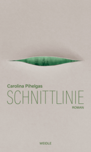 Auf dem Bild ist das Cover von Schnittlinie von Carolina Pihelgas.