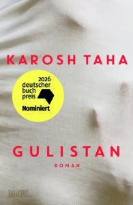 Buchcover „Gulistan" von Karosh Taha, Roman, DuMont. Autorname und Titel in rot auf hellem, stofflich wirkendem Hintergrund, in dem sich schemenhaft eine Hand abzeichnet. Runder gelber Störer: „2026 deutscher buchpreis – Nominiert".